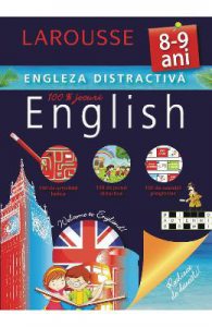Engleza distractiva Larousse 8-9 ani