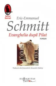 Evanghelia dupa Pilat de Eric-Emmanuel Schmitt