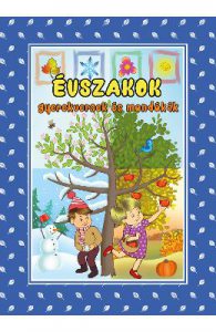 Evszakok gyerekversek es mondokak (Anotimpuri versuri adunate, rime minunate)