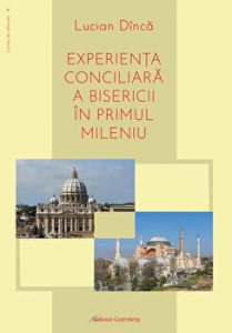 Experienta conciliara a Bisericii in primul mileniu