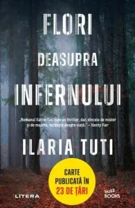 Flori deasupra infernului de Ilaria Tuti