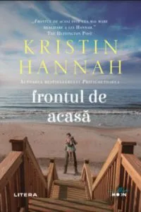Frontul de acasa. Kristin Hannah