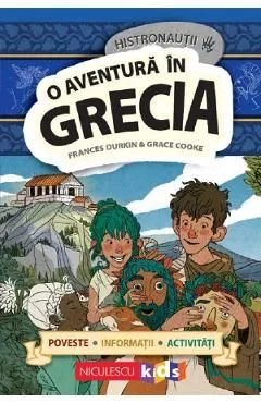 Histronautii. O aventura in Grecia de Frances Durkin