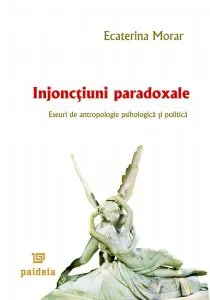 Injonctiuni paradoxale de Ecaterina Morar
