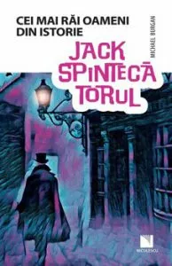 Jack Spintecatorul (Colectia Cei mai rai oameni din istorie) de Michael Burgan