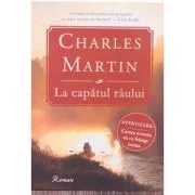 La capatul raului de Charles Martin