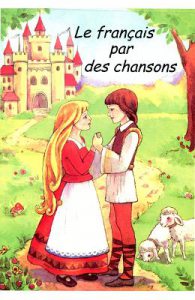 Le Francais Par Des Chansons
