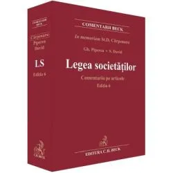 Legea societatilor. Comentariu pe articole. Editia 6 de Stanciu D. Carpenaru