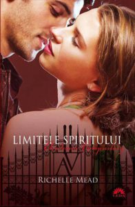Limitele spiritului, Academia vampirilor, Vol. 5