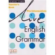 Live English Grammar Teacher's Book Pre-Intermediate level de H.Q. Mitchell