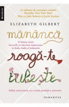Mananca, roaga-te, iubeste de Elizabeth Gilbert
