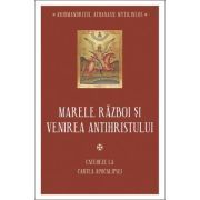 Marele razboi si venirea Antihristului. Cateheze la Cartea Apocalipsei