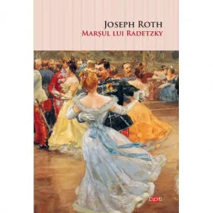 Marsul Lui Radetzky de Joseph Roth