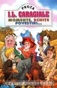Momente,Schite, Povestiri de Ion Luca Caragiale