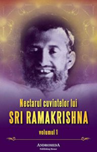 Nectarul cuvintelor lui Sri Ramakrishna, Volumul 1