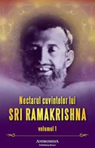 Nectarul cuvintelor lui Sri Ramakrishna, Volumul 1