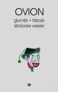 Ovion. Glumite, fabule, istorioare vesele de Ovidiu Ionita