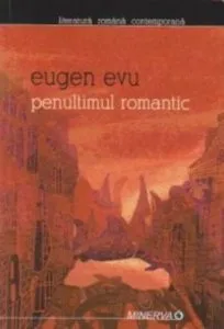 Penultimul romantic de Eugen Evu