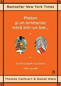 Platon şi un ornitorinc intră într-un bar… de Thomas Cathcart