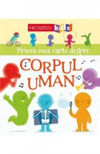 Prima mea carte despre corpul uman de Matthew Oldham