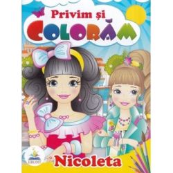 Privim si coloram. Nicoleta
