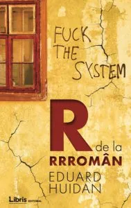 R de la Rrroman de Eduard Huidan