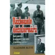 Razboaiele dezinformarii de Vladimir Alexe