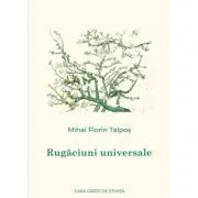 Rugaciuni universale de Mihai Florin Talpos