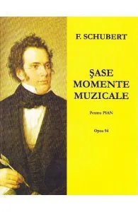Sase momente muzicale pentru pian de F. Schubert