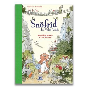 Snӧfrid din Valea Verde (Vol. 1) Incredibila salvare a Țării de Nord