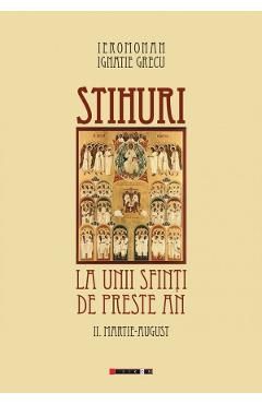 Stihuri la unii sfinti de peste an Vol.2: Martie-August
