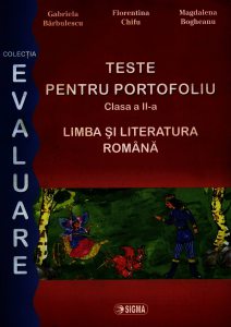 Teste pentru portofoliu, clasa a II-a. Limba si Literatura romana
