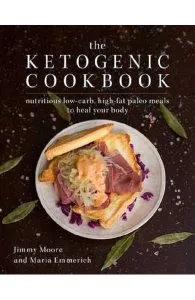 The Ketogenic Cookbook de Jimmy Moore
