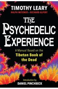 The Psychedelic Experience de Ralph Metzner