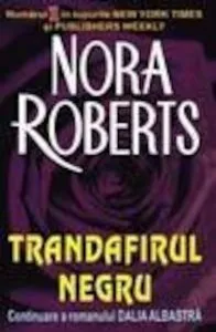 Trandafirul negru de Nora Roberts