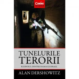 Tunelurile terorii de Alan Dershowitz