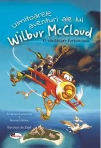 Uimitoarele aventuri ale lui Wilbur McCloud. O vanatoare furtunoasa de Andreas Karlstrom
