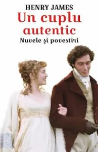Un cuplu autentic de Henry James