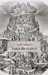 Viata de zi cu zi de Laszlo Alexandru