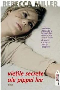 Vietile secrete ale Pippei Lee de Rebecca Miller