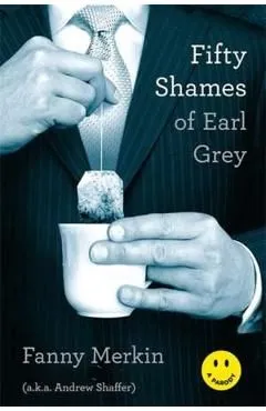 50 Shames of Earl Grey de Fanny Merkin