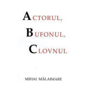 Actorul, clovnul si bufonul