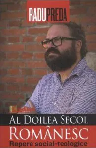 Al doilea secol romanesc. Repere social-teologice de Radu Preda