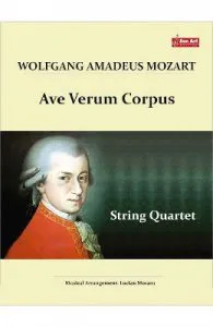 Ave Verum Corpus. Pentru Cvartet de coarde de Wolfgang Amadeus Mozart
