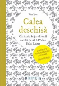 Calea deschisa. Calatoria in jurul lumii a celui de-al XIV-lea Dalai Lama