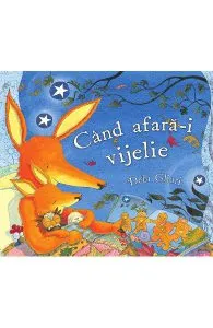 Cand afara-i vijelie de Debi Gliori