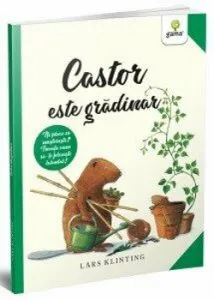 Castor este gradinar de Lars Klinting