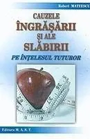 Cauzele ingrasarii si ale slabirii de Robert Mateescu