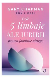 Cele cinci limbaje ale iubirii pentru familiile vitrege