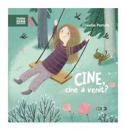 Cine, cine a venit? de Claudia Partole